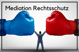 Mediation Rechtsschutz