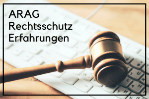 ARAG Rechtsschutz Erfahrungen