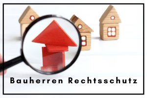 Bauherren Rechtsschutz