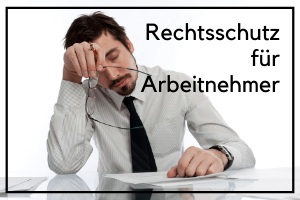 Rechtsschutz für Arbeitnehmer