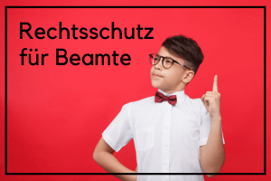 Rechtsschutz für Beamte