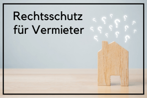 Rechtsschutz für Vermieter