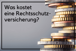 Was kostet eine Rechtsschutzversicherung