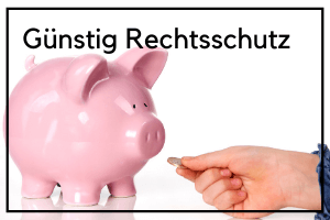 Günstig Rechtsschutz